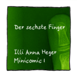 Minicomic 1: Sechster Finger 