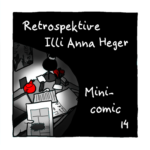 Minicomic 14: Retrospektive. Der Schein einer Taschenlampe fällt auf einen zugeramschten Schreibtisch, eine Hand hält ein A4 Blatt.