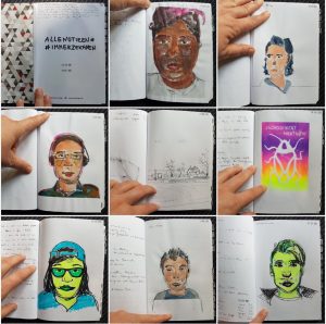 Gitter mit drei mal drei Einzelfotos aus einem Skizzenbuch.
1) Der Schriftzug AlleNotizen und #Immerzeichnen, darunter und darüber unleserliche Notizen
2) Aquarell Portrait einer schwarzen Person mit kurzen pinken Haaren
3) Aquarell Portrait einer weissen Person mit halblangen gelockten Haaren 
4) AquarellPortrait einer weißen Person mit raspelkurzen Haaren und Kopfhörern
5) Landschaft mit Feld und Häusern in der Ferne
6) Linoldruck in mit Farbverlauf von lila nach neongelb einer Wanze mit dem Schriftzug: Androgynität nicht notwendig
7) Neon-Textmarker Portrait einer Person of colour mit großer Brille und Basecap
8) Aquarell Portrait einer weissen Person mit kurzen dunklen Locken
9) Neon-Textmarker Portrait einer Person mit glatten nach recht rübergekämmten kurzen Haaren