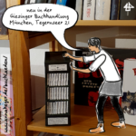 Foto eines schmalen Minicomics-Regal in der Giesinger Buchhandlung. Überlagert die Zeichnung des Avatars von Illi Anna Heger mit braunen Boots und grauem Rock. In der zugehörigen Sprechblase: neu in der Giesinger Buchhandlung München, Tegernseer 21.