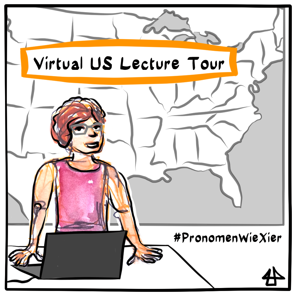 Digital Fineliner-Drawing, black on white with a little color. Framed title: Virtual US Lecture Tour. Illi with a pink tank-top, short hair and grey rimmed glasses stands in front of a laptop. In the back a map of the USA. Below the hashtag #PronomenWieXier.