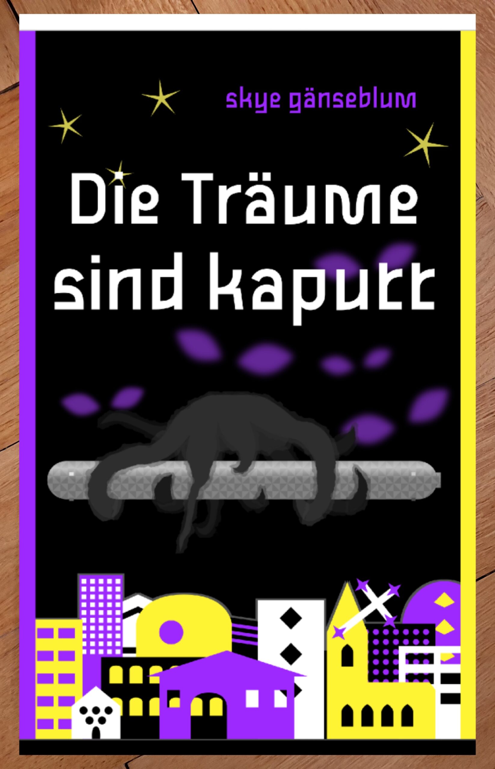 Coverbild von Die Träume sind kaputt, von Skye Gänseblum. Die Illustration benutzt die Farben der nichtbinären Flagge gelb, weiß, lila und schwarz, die farbigen Balken rahmen das Cover ein. Unten eine stilisierte Stadtansicht mit verschiedenen Gebäuden, darüber ein schwarzes Etwas mit Tentakeln was eine länglichen Behälter umfängt, darüber lila Katzenaugen wie im Dunkeln und darüber gelbe Sterne.